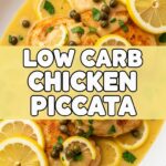 Low Carb Chicken Piccata