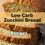 Low Carb Zucchini Bread Recipes