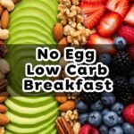 No Egg Low Carb Breakfast