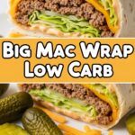 Big Mac Wrap Low Carb