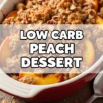 Low Carb Peach Dessert