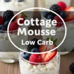 Cottage Cheese Mousse Low Carb