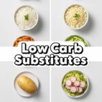Low Carb Substitutes