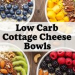Low Carb Cottage Cheese Bowls