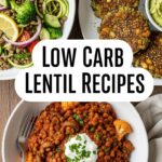Low Carb Lentil Recipes