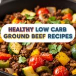 Healthy Low Carb Ground Beef Recipes